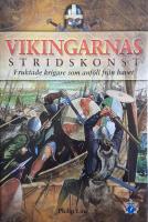 Vikingarnas stridskonst : fruktade krigare som anf&ouml;ll fr&aring;n havet