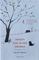 Hunden som v&aring;gade dr&ouml;mma