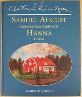 Samuel August fr&aring;n Sevedstorp och Hanna i Hult : barndomsminnen och ess&auml;er