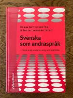 Svenska som andraspr&aring;k : i forskning, undervisning och samh&auml;lle