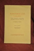 N&auml;sg&aring;rds l&auml;n i Dalarna : Husby, Hedemora, Garpenberg, Folk&auml;rna, Grytn&auml;s, Avesta, By i forna tider