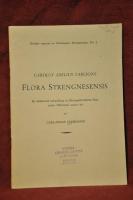 Carolus Axelius Carlsons Flora Strengnesensis : En akademisk avhandling om Strängnästraktens flora under senare 1700-talets senare del