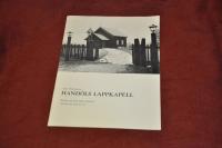 Hand&ouml;ls lappkapell : bidrag till dess &auml;ldre historia