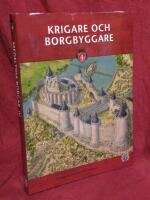 Medeltida borgar : Del 4 &ndash; Krigare och borgbyggare