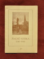&Auml;ngs&ouml; kyrka 1340&ndash;1940