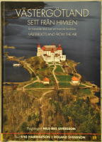 V&auml;sterg&ouml;tland sett fr&aring;n himlen : en hisnande f&auml;rd &ouml;ver ett historiskt landskap