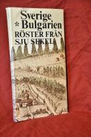 Sverige &ndash; Bulgarien : R&ouml;ster fr&aring;n sju sekel