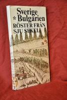 Sverige &ndash; Bulgarien : R&ouml;ster fr&aring;n sju sekel
