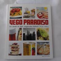 Vego Paradiso : en smak av det veganska k&ouml;ket