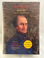Carolus Rex : hans liv i sanning &aring;terber&auml;ttat