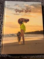 Yoga girl : att finna lycka, skapa balans och leva med ett &ouml;ppet hj&auml;rta