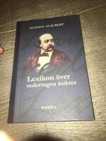 Lexikon &ouml;ver Vedertagna &aring;sikter Gustave Flaubert