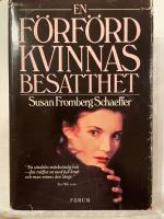 En f&ouml;rf&ouml;rd kvinnas besatthet 