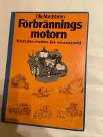 F&ouml;rbr&auml;nningsmotorn : konstruktion, funktion, driv- och sm&ouml;rjmedel
