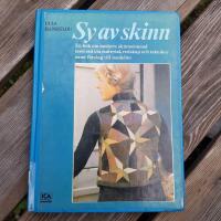 Sy av skinn : en bok om modern skinns&ouml;mnad med r&aring;d om material, redskap och tekniker samt f&ouml;rslag till modeller