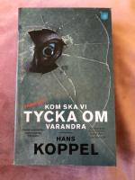 Kom ska vi tycka om varandra