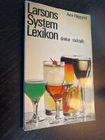 Larssons system lexikon- drinkar, cocktails