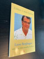 Dikter i mitt hj&auml;rta : Lasse Berghagen v&auml;ljer ur den svenska lyriken