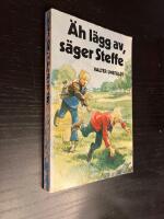 &Auml;h l&auml;gg av, s&auml;ger Steffe