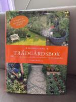 Prismas stora tr&auml;dg&aring;rdsbok : mer &auml;n 1000 inspirerande id&eacute;er och praktiska tips f&ouml;r tr&auml;dg&aring;rden