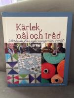 K&auml;rlek, n&aring;l och tr&aring;d : det b&auml;sta fr&aring;n Sveriges syf&ouml;reningar