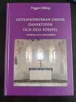 Gotlandskyrkan under dansktiden och dess f&ouml;rspel : epokerna och urkunderna