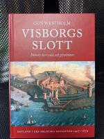 Visborgs slott - Danskt herres&auml;te och piratn&auml;ste