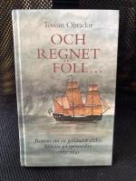 Och regnet f&ouml;ll : roman om en gotl&auml;ndsk sl&auml;kts historia p&aring; spinnsidan