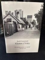 Klinten i Visby : ett str&ouml;vt&aring;g genom en stadsdel i tid och rum