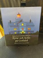 Fyrar och fyrliv p&aring; Gotland : Lighthouses of Gotland : history and culture
