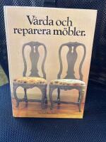 V&aring;rda o.Reparera m&ouml;bler