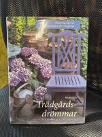Tr&auml;dg&aring;rdsdr&ouml;mmar : planteringstips och dekorationsid&eacute;er f&ouml;r tr&auml;dg&aring;rden