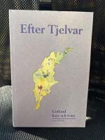 Efter Tjelvar : Gotland kors och tv&auml;rs