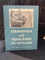 Strandfolk och fiskel&auml;gen p&aring; Gotland : en reportagebok