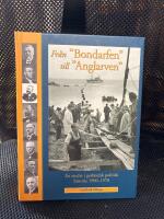 Fr&aring;n "Bondarfen" till "Anglarven" : en studie i gotl&auml;ndsk politisk historia 1900-1970