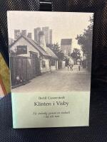 Klinten i Visby : ett str&ouml;vt&aring;g genom en stadsdel i tid och rum