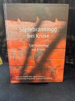 S&aring;jdebr&auml;nningg bei Kruse = Tj&auml;rbr&auml;nning vid Kruse