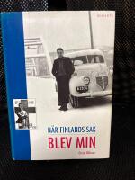 Finlands sak blev min : minnen fr&aring;n krig och fred