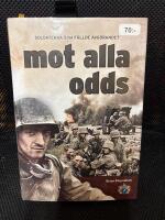 Mot alla odds : soldaterna som f&auml;llde avg&ouml;randet