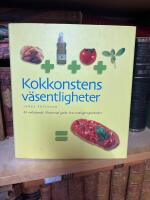 Kokkonstens v&auml;sentligheter. En omfattande, illustrerad guide &ouml;ver matlag-
