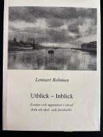Utblick - inblick : ess&auml;er och uppsatser i urval fr&aring;n ett skol- och forskarliv