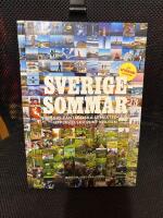 Sverigesommar : 599 fantastiska semesterupplevelser runt knuten