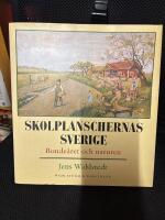 Skolplanschernas Sverige : Bonde&aring;ret och naturen