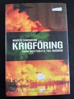 Krigf&ouml;ring : fr&aring;n Austerlitz till Bagdad