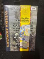 Svenska atomvapen : utvecklingen av svenska taktiska k&auml;rnvapen och vapenb&auml;rare under kalla kriget