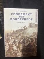Fogdemakt och bondevrede : 1500-1718