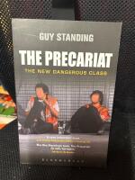The precariat - the new dangerous class