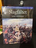 Slagf&auml;ltet under medeltiden