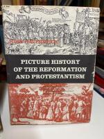 Picture history of the reformation and protestantism