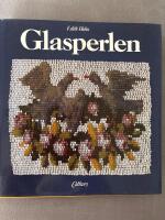 Glasperlen - Mythos, Schmuck und Spielereien aus f&uuml;nf Jahrtausenden